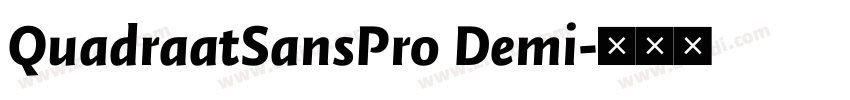 QuadraatSansPro Demi字体转换